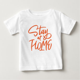 Camiseta Para Bebê Fique em casa