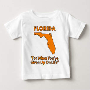 Camiseta Para Bebê Flórida - Para Quando Você Desistiu da Vida