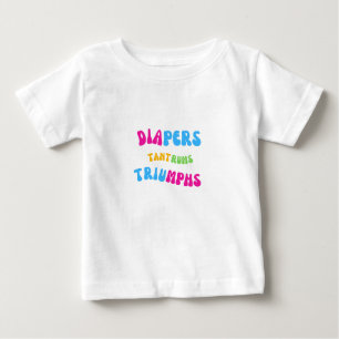 Camiseta Para Bebê Fraldas, Tantros e Triunfos