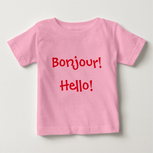 Camiseta Para Bebê Francês e Inglês Bebê: "Bonjour!" e "Olá!" (Frente)
