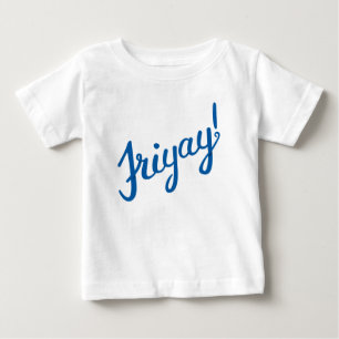 Camiseta Para Bebê Friyay!