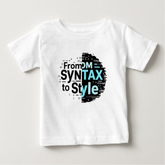 Camiseta Para Bebê From Tax to Style – Creative Coding Typography.