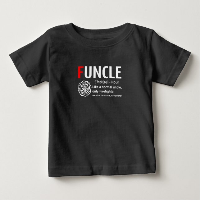 Camiseta Para Bebê Funículo Como Um Tio Normal, Só Bombeiro (Frente)