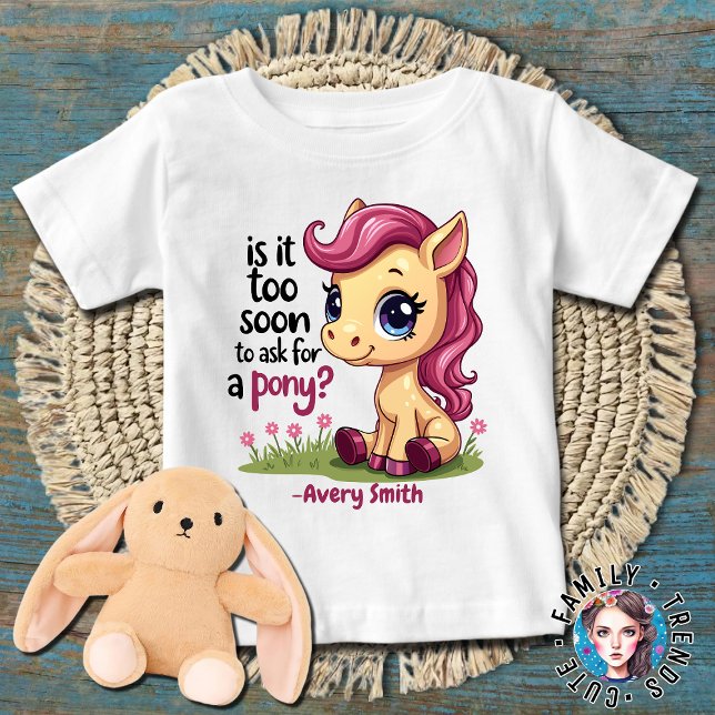 Camiseta Para Bebê Futura Cowgirl É cedo demais para pedir um pônei? (Criador carregado)