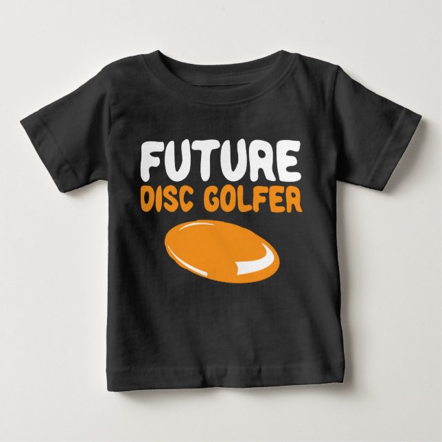 Camiseta Para Bebê Future Disc Golfer Disc Golf Buddy Baby Boy Kid (Frente)