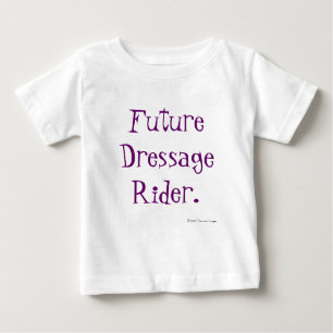 Camiseta Para Bebê Future Dressage Rider.