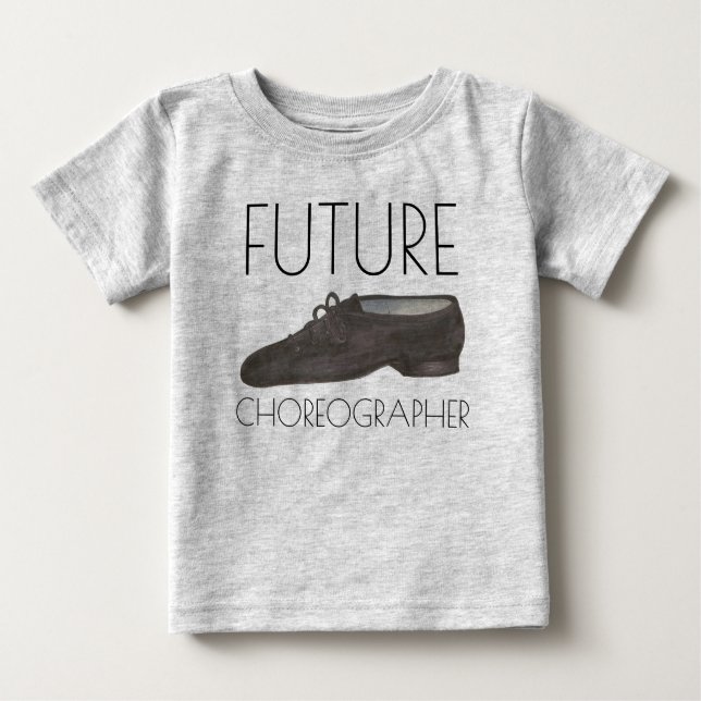 Camiseta Para Bebê FUTURO Calçado CHOREOGRAPHER Jazz Dançador (Frente)
