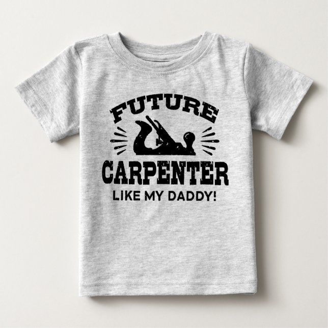 Camiseta Para Bebê Futuro Carpinteiro Como Meu Pai (Frente)