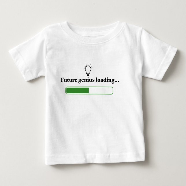 Camiseta Para Bebê Futuro carregamento do gênio - tecnologia e conhec (Frente)