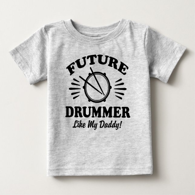 Camiseta Para Bebê Futuro Drummer Como Meu Pai (Frente)