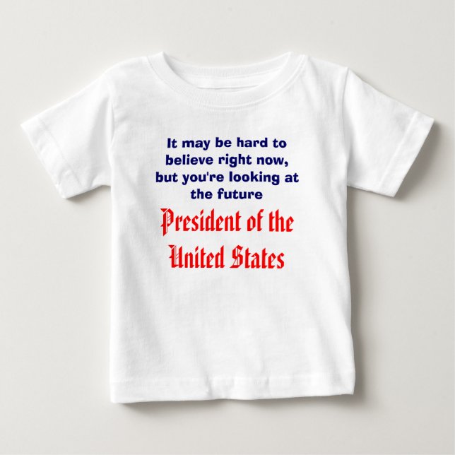 Camiseta Para Bebê Futuro Presidente (Frente)