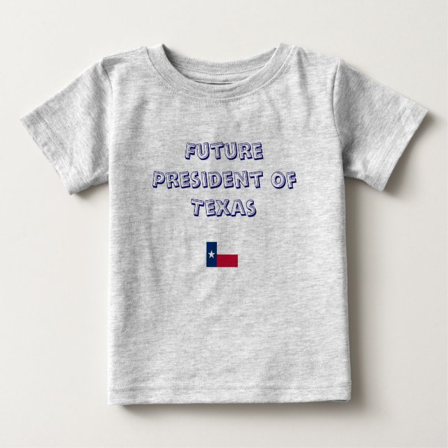 Camiseta Para Bebê Futuro Presidente do Texas (Frente)