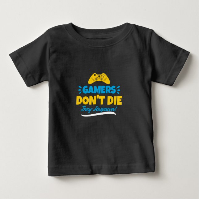 Camiseta Para Bebê Gamers não morrem eles respondem (Frente)