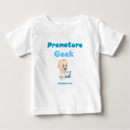 Camiseta Para Bebê Geek prematuro