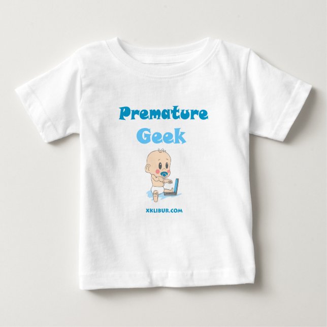 Camiseta Para Bebê Geek prematuro (Frente)
