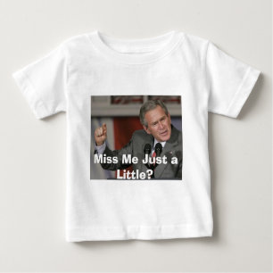 Camiseta Para Bebê George Bush/Sentiu Um Pouco De Mim?