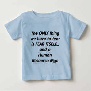 Camiseta Para Bebê gerente dos recursos humanos do medo