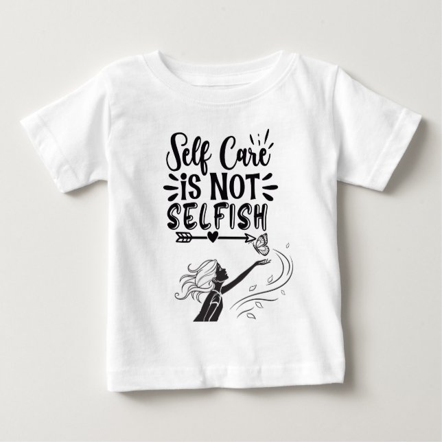 Camiseta Para Bebê Gráfico Inspiracional "Autoatendimento não é egoís (Frente)