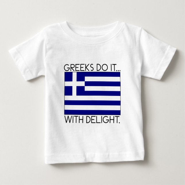 Camiseta Para Bebê Gregos Fazem... Com Prazer. (Frente)
