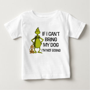 Camiseta Para Bebê Grinch Se Eu Não Puder Levar Meu Cachorro, Eu Não
