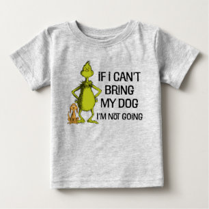 Camiseta Para Bebê Grinch Se Eu Não Puder Levar Meu Cachorro Eu Não V