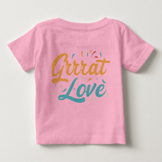 Camiseta Para Bebê Grrreat Love (Verso)