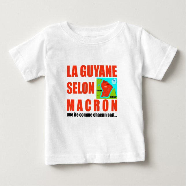 Camiseta Para Bebê Guyane selon Macron est une île (Frente)