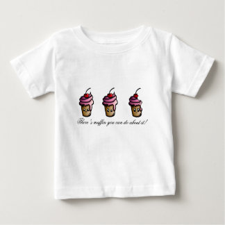 Camiseta Para Bebê Há muffin que você pode fazer sobre ele