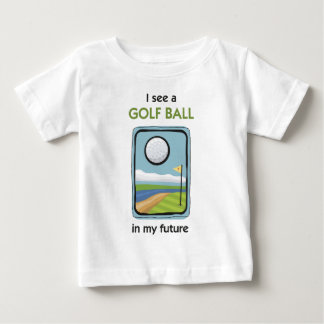 Camiseta Para Bebê Há um Golfball em meu futuro