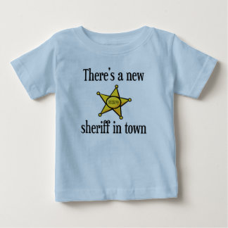 Camiseta Para Bebê Há um xerife novo na cidade
