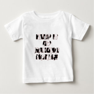Camiseta Para Bebê Hakuna Matata Mantenha os presentes