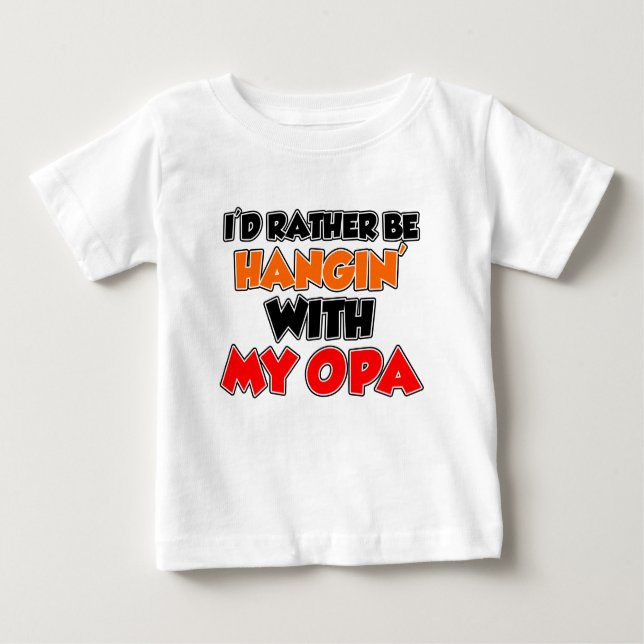 Camiseta Para Bebê Hangin Com Meu Opa (Frente)