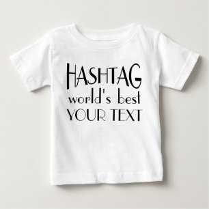 Camiseta Para Bebê Hashtag personalizada - melhor T-Shirt Criança do