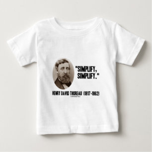 Camiseta Para Bebê Henry David Thoreau simplifica simplifica citaçõ