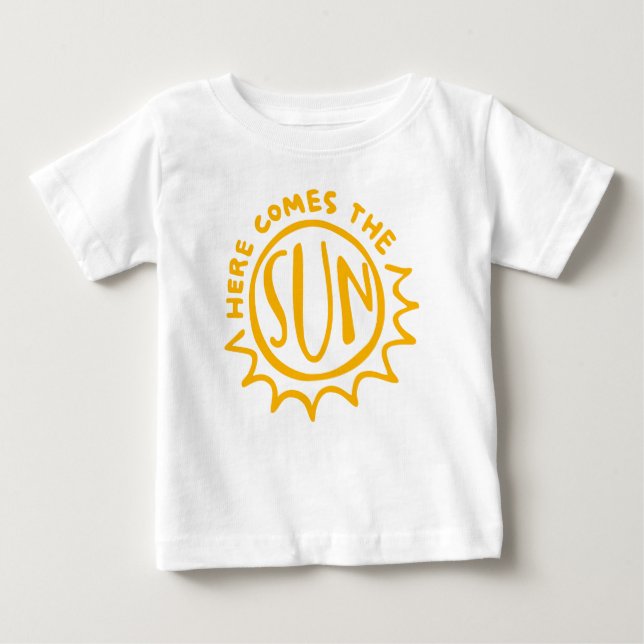 Camiseta Para Bebê Here comes the sun (Frente)