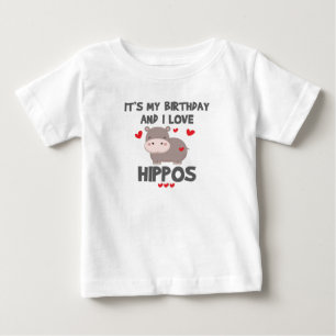 Camiseta Para Bebê Hippo Lover É o meu aniversário e eu adoro Hippos
