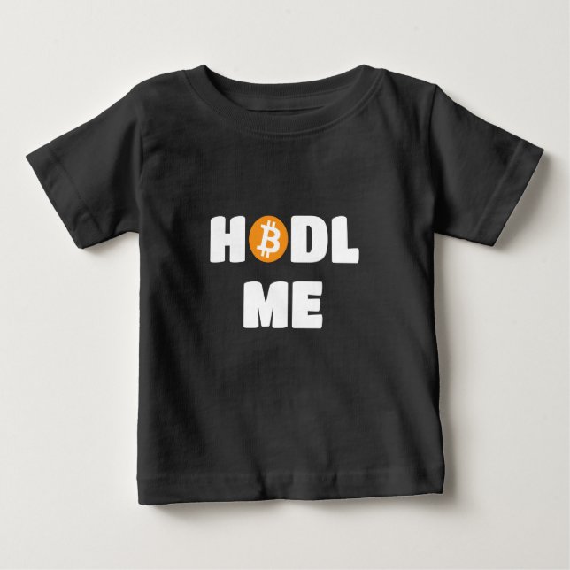 Camiseta Para Bebê Hodl Me Bitmoney (Frente)