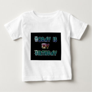Camiseta Para Bebê Hoje é o meu Impressão de Arte de Aniversário