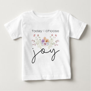 Camiseta Para Bebê Hoje eu escolho a alegria flores selvagens inspira
