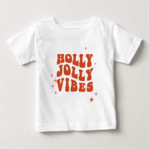 Camiseta Para Bebê Holly Jolly Vibes - Uma Mensagem De Feriado Feliz