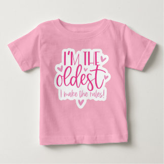 Camiseta Para Bebê I am the oldest, I make the rules