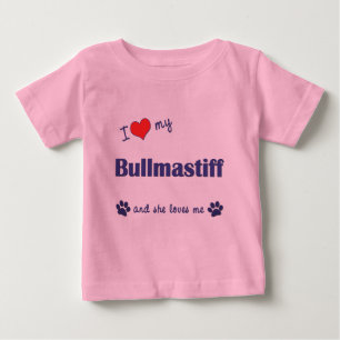 Camiseta Para Bebê I Love My Bullmastiff (Female Dog)