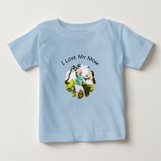 Camiseta Para Bebê I Love My Mom Custom Photo Text Mother's Day (Frente)
