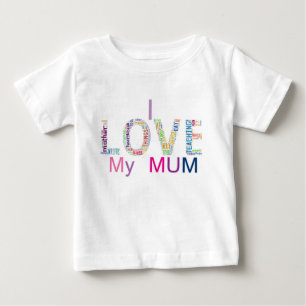 Camiseta Para Bebê I love my mum