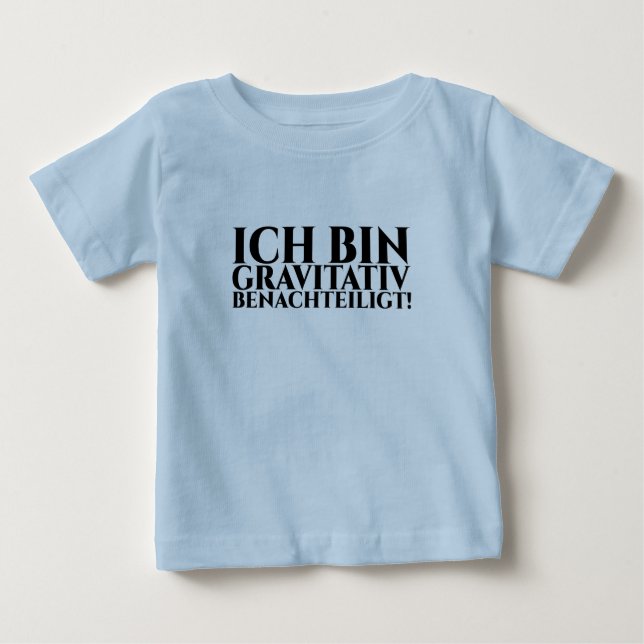 CAMISETA PARA BEBÊ ICH CAIXA GRAVITATIV BENACHTEILIGT (Frente)