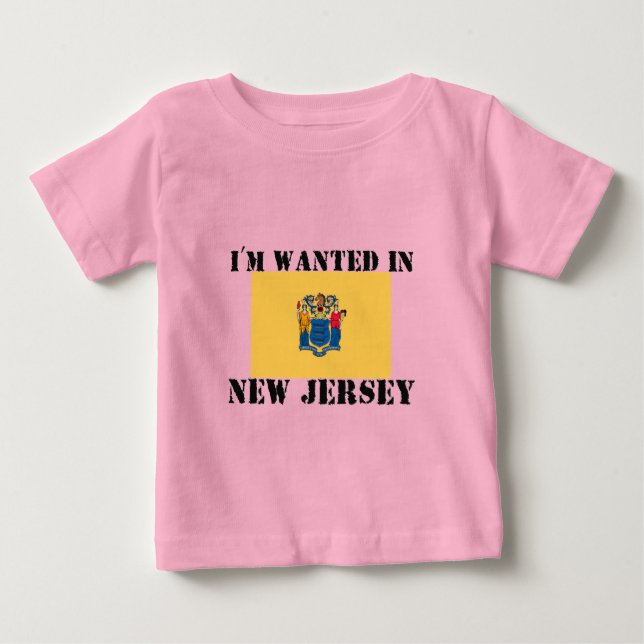 Camiseta Para Bebê I'm Wanted In New Jersey (Frente)