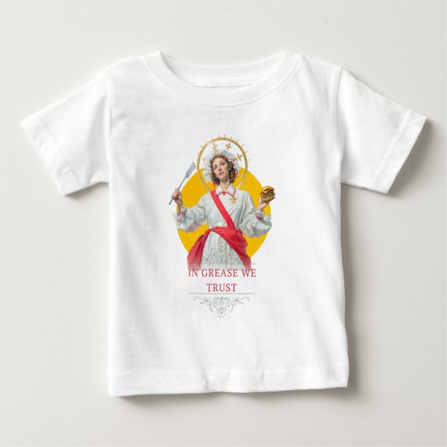 Camiseta Para Bebê In Grease We Trust. Saint of the Kitchen  (Frente)