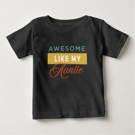 Camiseta Para Bebê Incrível como a minha Tia, bonitinho