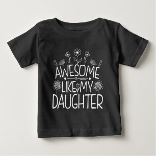 Camiseta Para Bebê Incrível Como Minha Filha, Mamãe Presente De Flor 