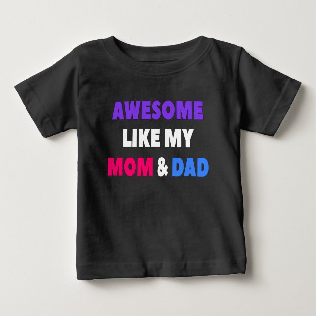 Camiseta Para Bebê Incrível Como Minha Mãe e Pai (Frente)